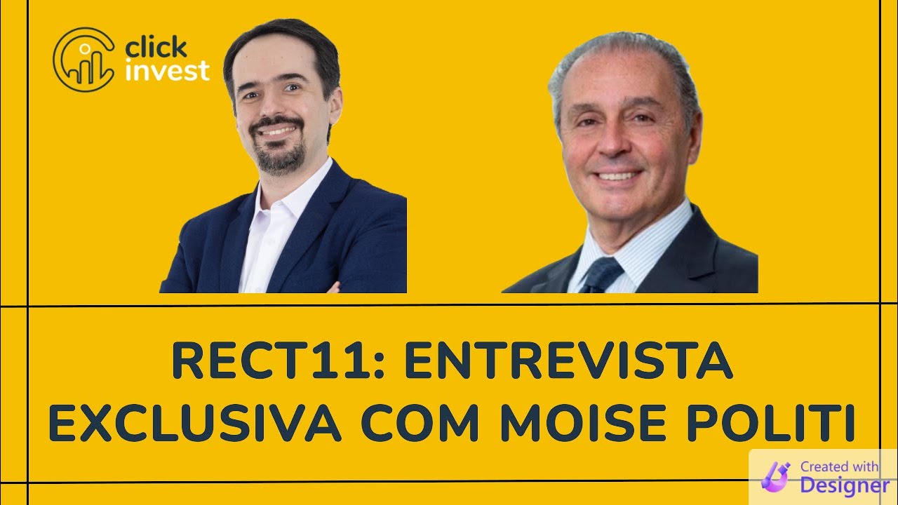 RECT11: Gestor revela estratégias e desafios. Entrevista exclusiva com Moise Politi