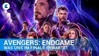 AVENGERS 4: ENDGAME - Was uns im Finale erwartet