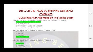 OTFC, CTFC & TASCO DG Shipping Exit Exam Questions & Answers Combined Set 2
