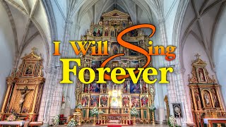 I WILL SING FOREVER by Fr. Manoling Francisco, SJ with Lyrics