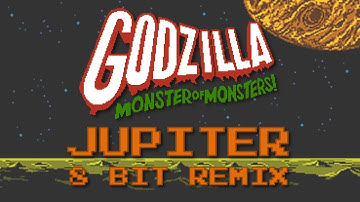 Godzilla: Monster of Monsters! (NES) - Jupiter - 8 Bit Remix