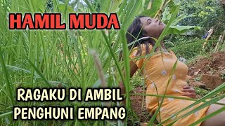 Download lagu HAMIL MUDA || R4G4KU DI AMBIL PENGHUNI EMPANG - FILM PENDEK