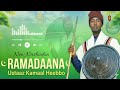 New Nashiidaa Ramadaana Soomanaa Ustaaz Kamaal Heebbo 2026