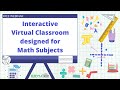 Interactive Virtual Classroom designed for Math Subjects