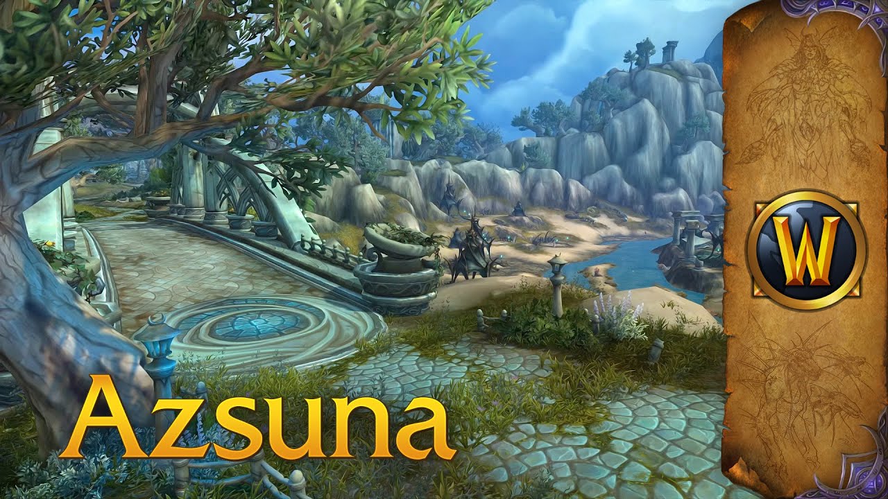 Azsuna – Music & Ambience – World of Warcraft