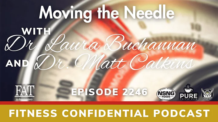 Moving the Needle with Drs Laura Buchanan & Matt C...