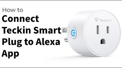 How to Connect Teckin Smart Plug to Alexa