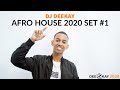 AFRO HOUSE 2020 SET #1 - DJ DEEKAY