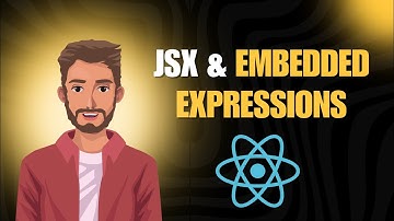 What is JSX & How to Use Embedded Expressions in React JS | React JS Tutorial for Beginners