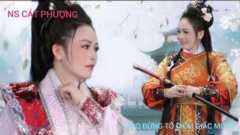 Đừng Tô Điểm Giấc Mơ Ai - CÁT PHƯỢNG - Tâm Sự Đường Minh Hoàng