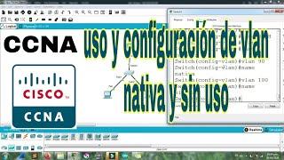 CCNA: uso y configuracion de la vlan nativa y sin uso