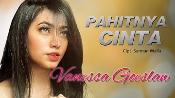 PAHITNYA CINTA - Vanessa Goeslaw || Lagu Ambon