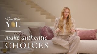 3 questions to ask yourself to make authentic choices | Rituals