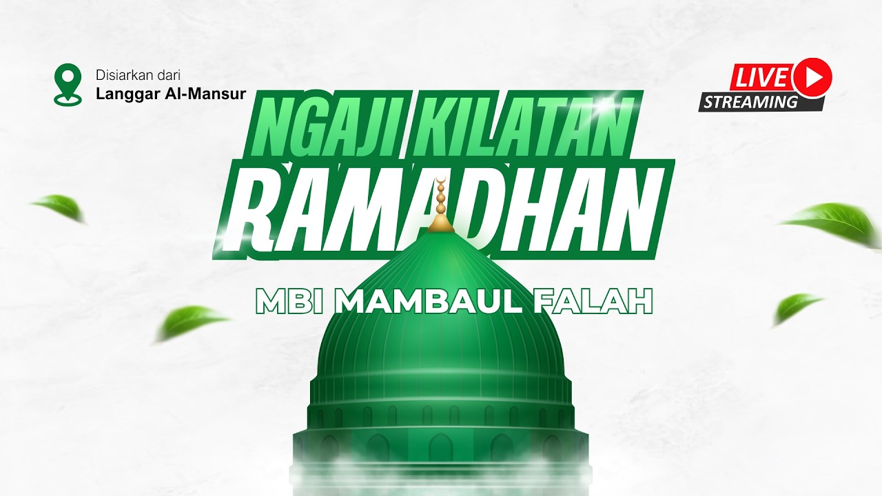 🔴LIVE NGAJI KILATAN BULAN RAMADAHAN KITAB MAJMUAH TSALATS ROSAIL || MAMBAUL FALAH TV