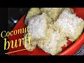  dessert  topic  coconut burfi recipe  sweet dish  homemade  easy to make dessert 
