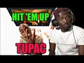 DAMN!! HE GOT HIS ASS HANDED TO HIM ON A PLATE!!! TUPAC - HIT 'EM UP | Reaction #Tupac #2Pac #Pac