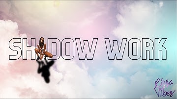 Rissa Vibes - SHADOW WORK (Official Video)