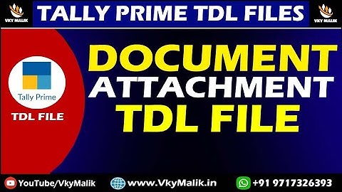 Document Attachment TDL File in Tally Prime | Tally Prime Free TDL Download | Tally Prime TDL