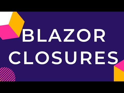 Blazor Closures