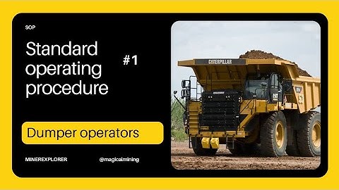 Accident in mines | Dumper operator | standard operating procedure| SOP| Mining safety