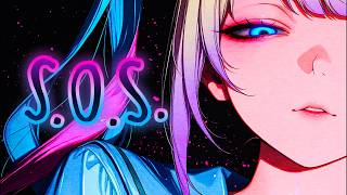 [Nightcore] S.O.S. (Svrric &amp; Mblue &amp; Barmuda)