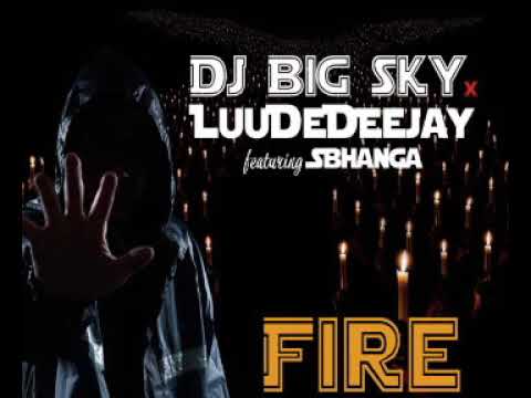 dj-big-sky-x-luudedeejay-ft-sbhanga---fire