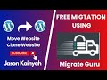 THE EASY AND FREE WAY TO MIGRATE YOUR WEBSITE TO ANOTHER HOST
