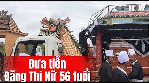Buổi đưa tiễn, đặng thị nữ 56 tuổi nơi cực lạc, đạo cao đài#lễtang#đạocaoddafi#tayycaodai
