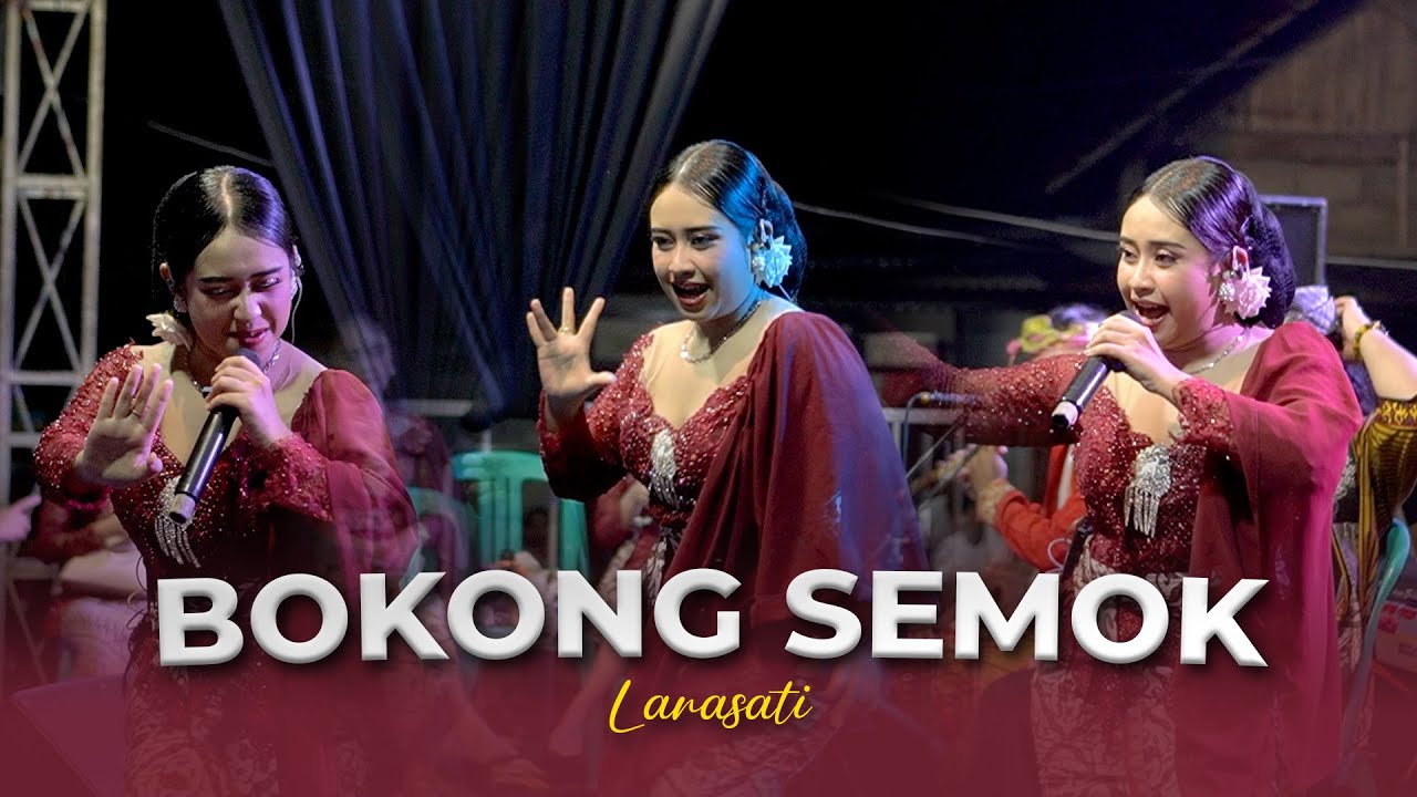 BOKONG SEMOK - LARASATI || CAMPURWANGI KUWUNG WETAN || LIVE MUSIC