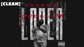 [CLEAN] Rod Wave - Popular Loner