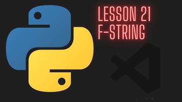 Python 3.12 Beginner Tutorial - Lesson 21 - F-string