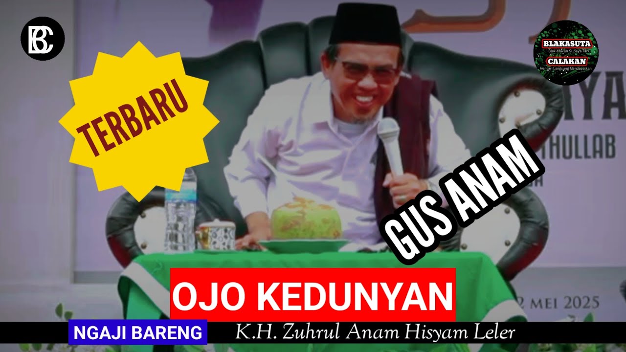 OJO KEDUNYAN 🔥 GUS ANAM TERBARU