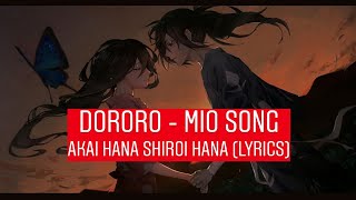 Dororo - Mio Song 🎶 Akai Hana Shiroi Hana (LYRICS)