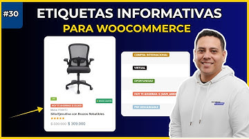 #30 | Etiquetas Informativas para tus Productos en tu Tienda Online | Curso Woocommerce 2025