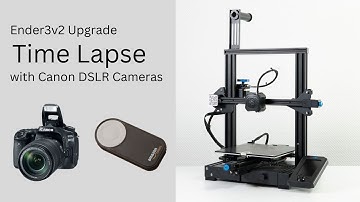 Ender 3v2 Upgrade - Timelapse (Canon Camera)