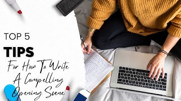 Top 5 Tips For How To Write A Compelling Opening Scene | Youtube Short Video