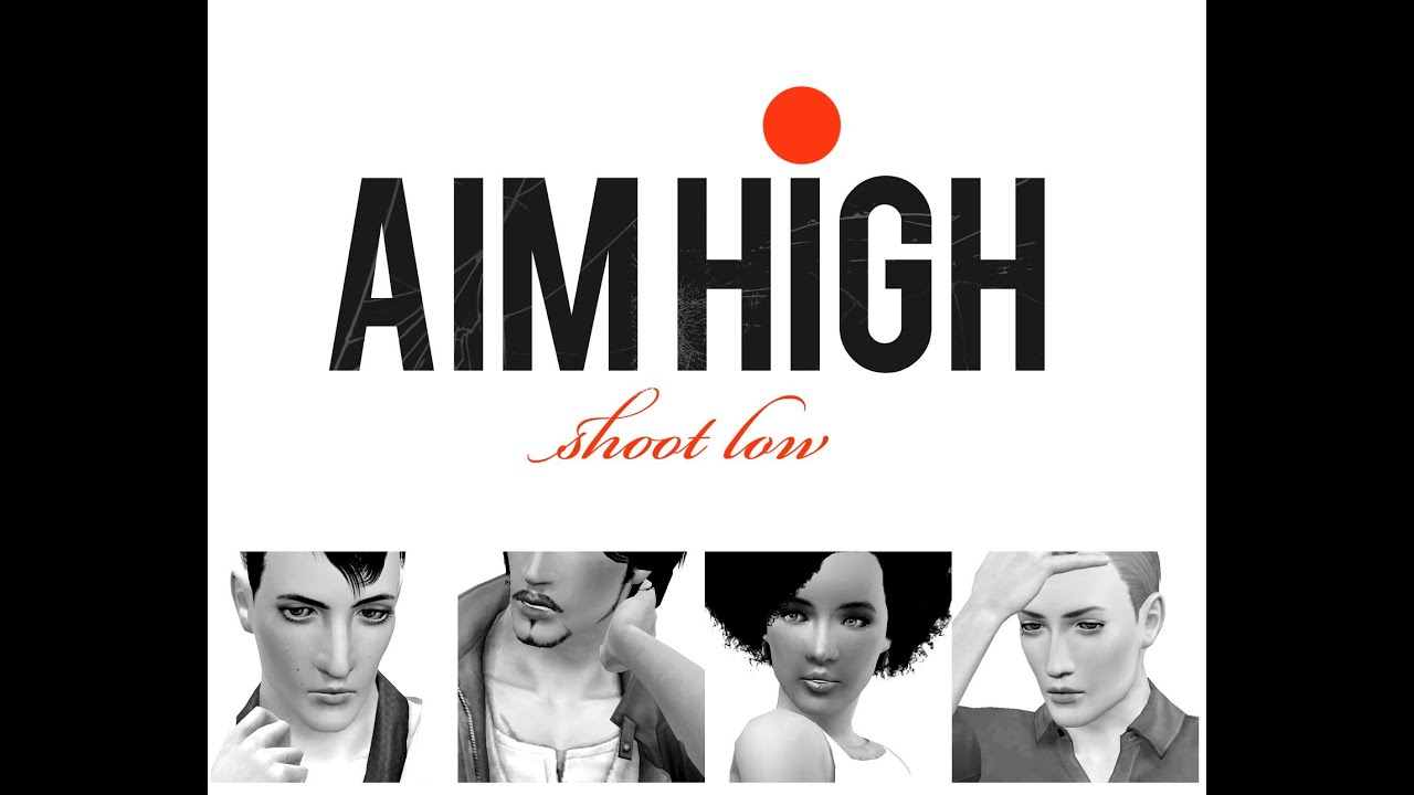 Sims 3 Machinima Aim High Shoot Low YouTube sims-3-machinima-aim-high-shoot-low-youtube