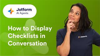 How to Show Checklists in Jotform AI Agent