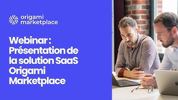 🛍️ Comment créer une marketplace de A à Z avec Origami Marketplace ? | Webinar Complet
