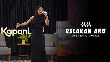 Rara - Relakan Aku | Live Performance