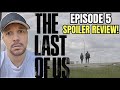 The Last Of Us EPISODE 5 SPOILER Review! | HBOMAX | Pedro Pascal