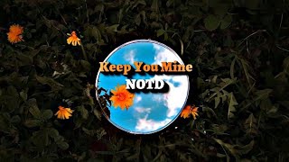 NOTD, Shy Martin - Keep You Mine (Lyrics Video)||Remix ||Lyrics