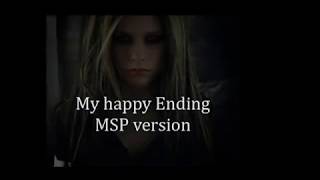 My Happy Ending - Avril Lavigne MSP Version /// Music Video#1