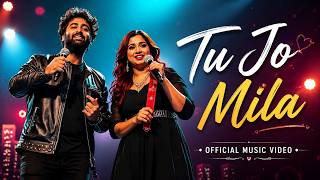 Tu Jo Mila ❤️ | Hindi Romantic Cover | Arijit Singh Style Love Song