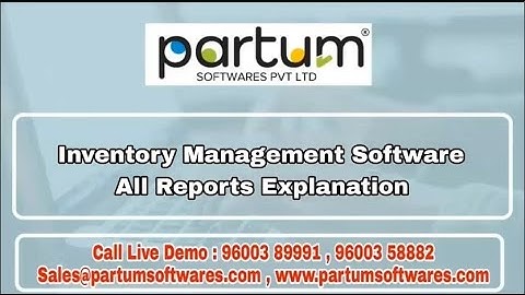 All Reports Explanation - Inventory Management Software 📦 | Partum Softwares Pvt Ltd