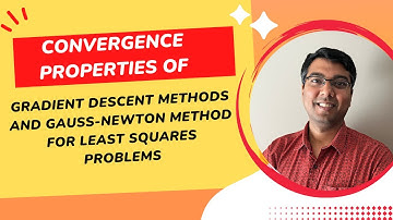 Lecture 6: Convergence Properties of Gradient Descent and Gauss-Newton Method for Least Squares