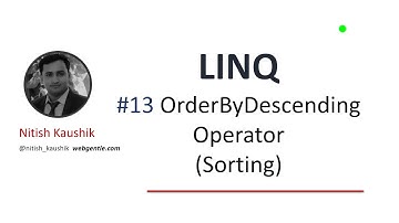 (#13) OrderByDescending in LINQ | LINQ tutorial for beginners