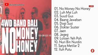 Full Album 4WD - No Money No Honey