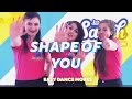 Shape of you  ed sheeran  easy dance moves  dansstudio sarah choreography