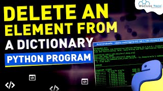 How to Delete an Element From a Dictionary using Python Program?🤔